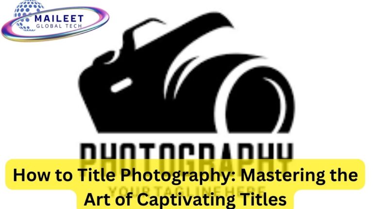 How to Title Photography