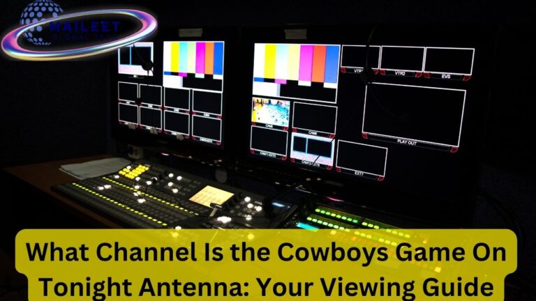 What Channel Is the Cowboys Game On Tonight Antenna