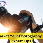How to Market Your Photography Business